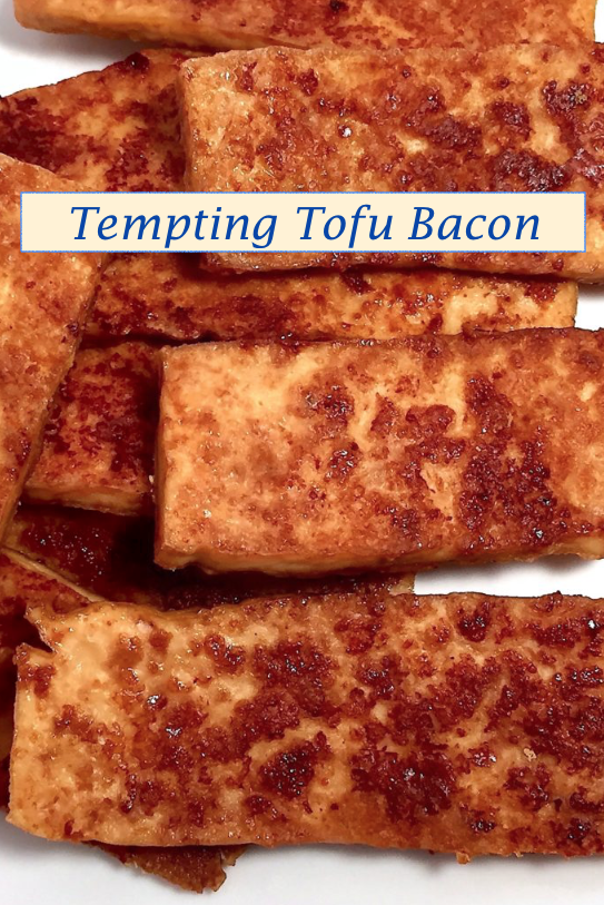tempting tofu bacon is a healthy alternative plus gluten and dairy free
