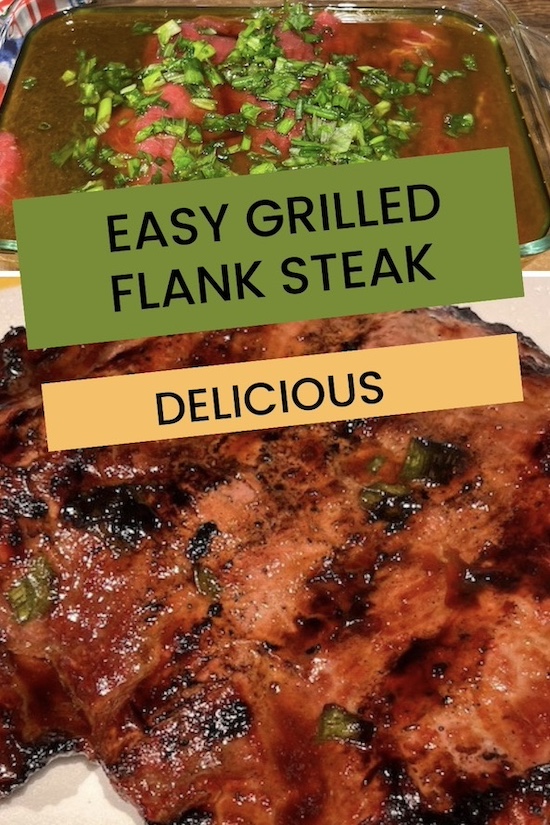 easy grilled flank steak with easy marinade
